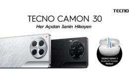TECNO, Yapay Zeka Dayanaklı CAMON 30’u Satışa Sundu, Tüm Serinin Lansmanı ise Çok Yakında